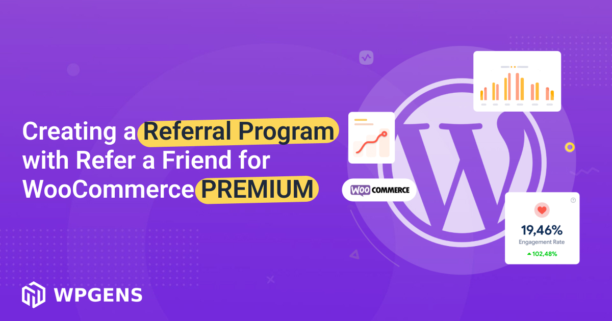 Creating a Referral Program with Refer a Friend  for WooCommerce PREMIUM